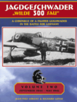 JG 300 A  Chronicle of a Fighter Geschwader Vol. #2