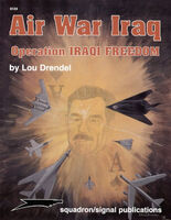 Air War Iraq: Operation Iraqi Freedom by Lou Drendel