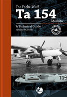 The Focke-Wulf Ta-154 - Technical Guide by Richard A. Franks - Image 1