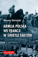 ARMIJA POLSKA WE FRANCJI W WIETLE FAKTW